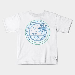 My Boat My Adventure Kids T-Shirt